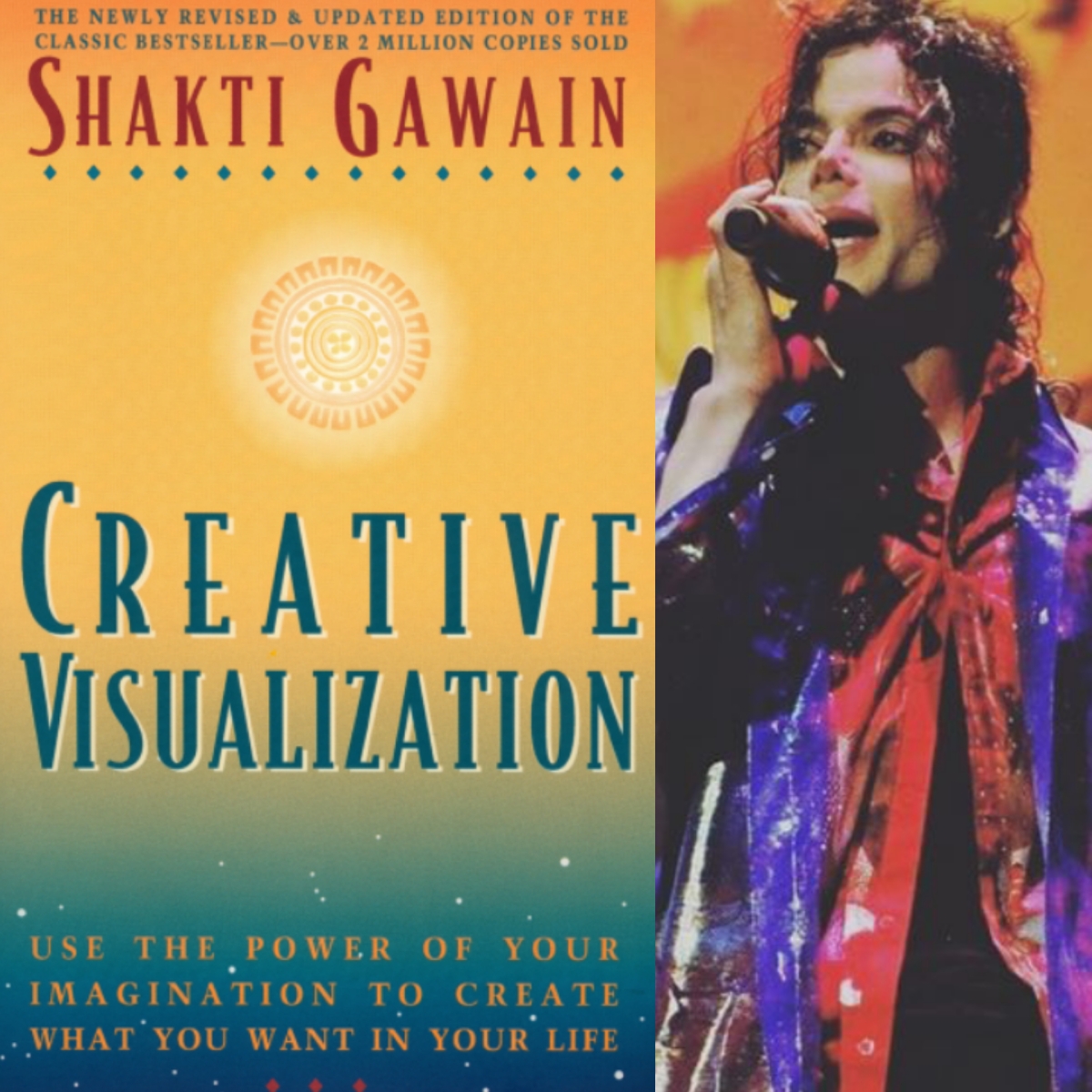Michael Jackson and Creative Visualization – Shakti Gawain – 1978.